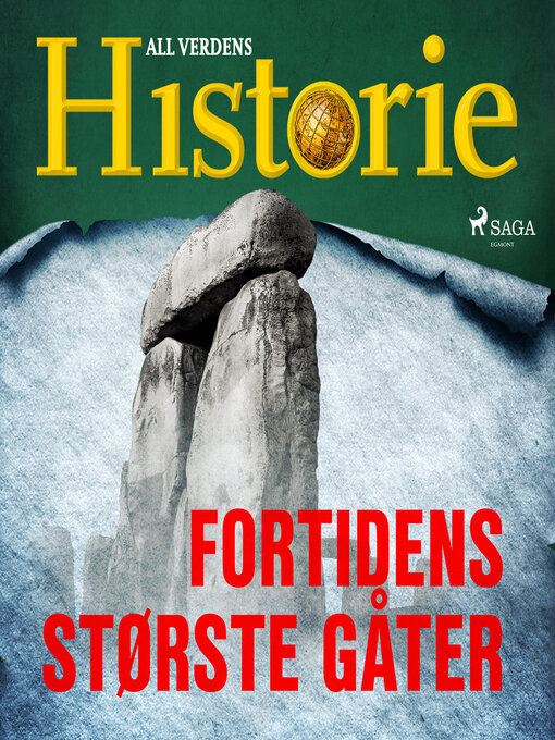Title details for Fortidens største gåter by All Verdens Historie - Available